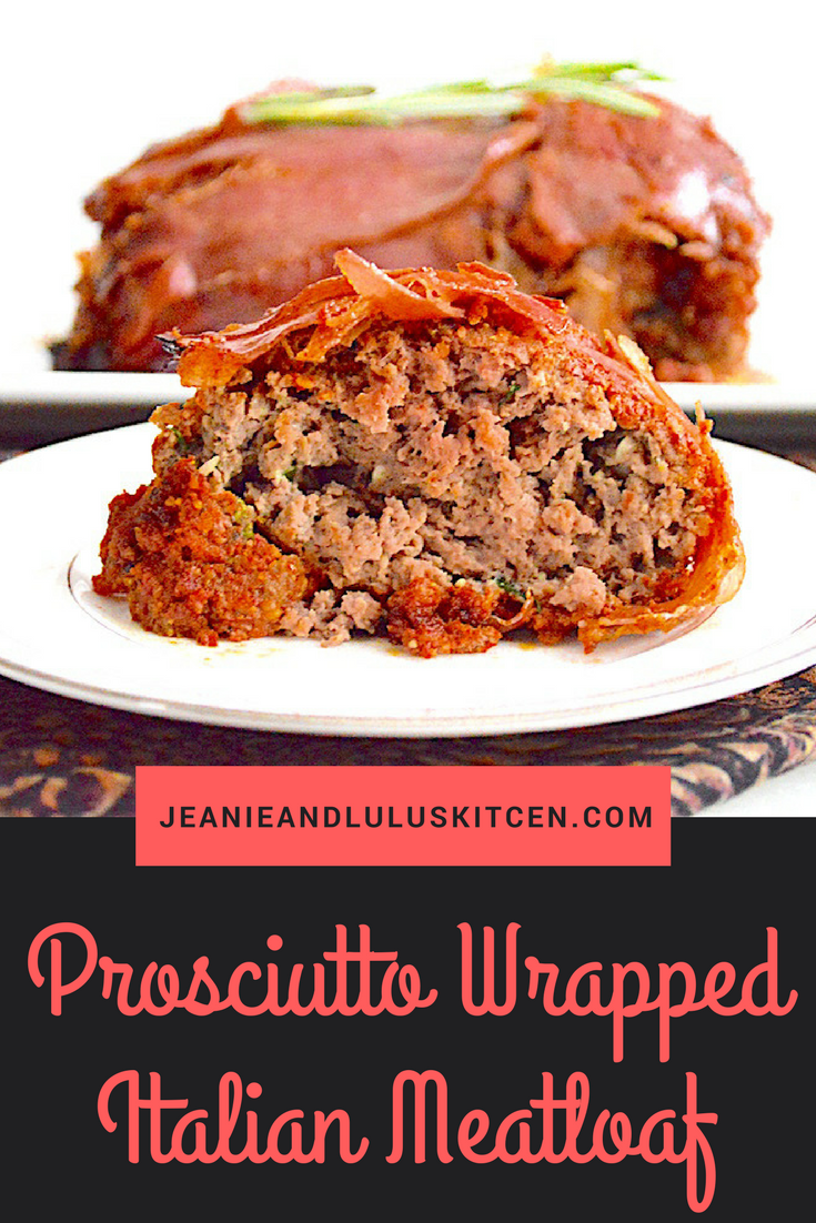 Prosciutto Wrapped Italian Meatloaf