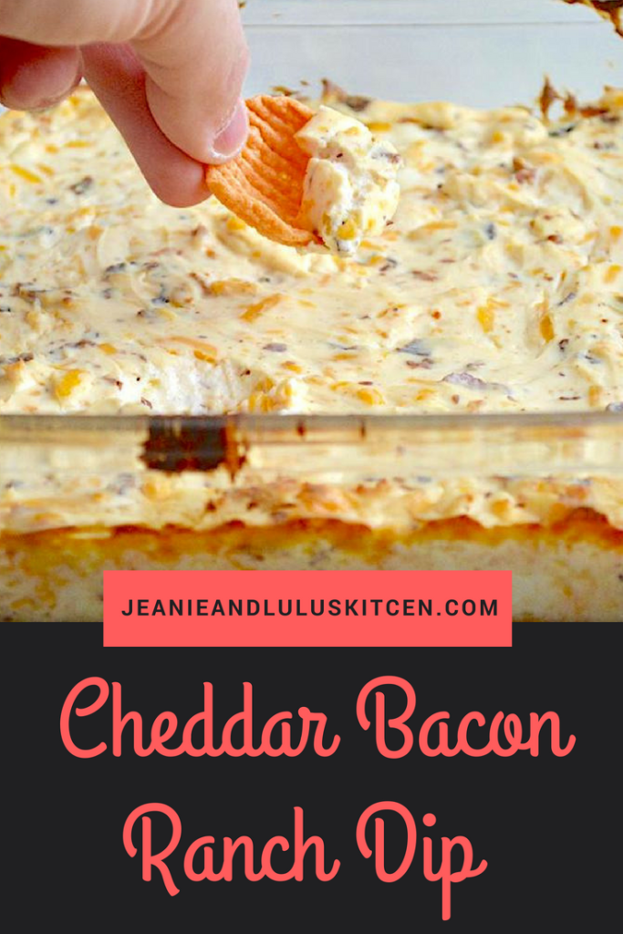 Cheddar Bacon Ranch Dip – Jeanie and Lulu's Kitchen