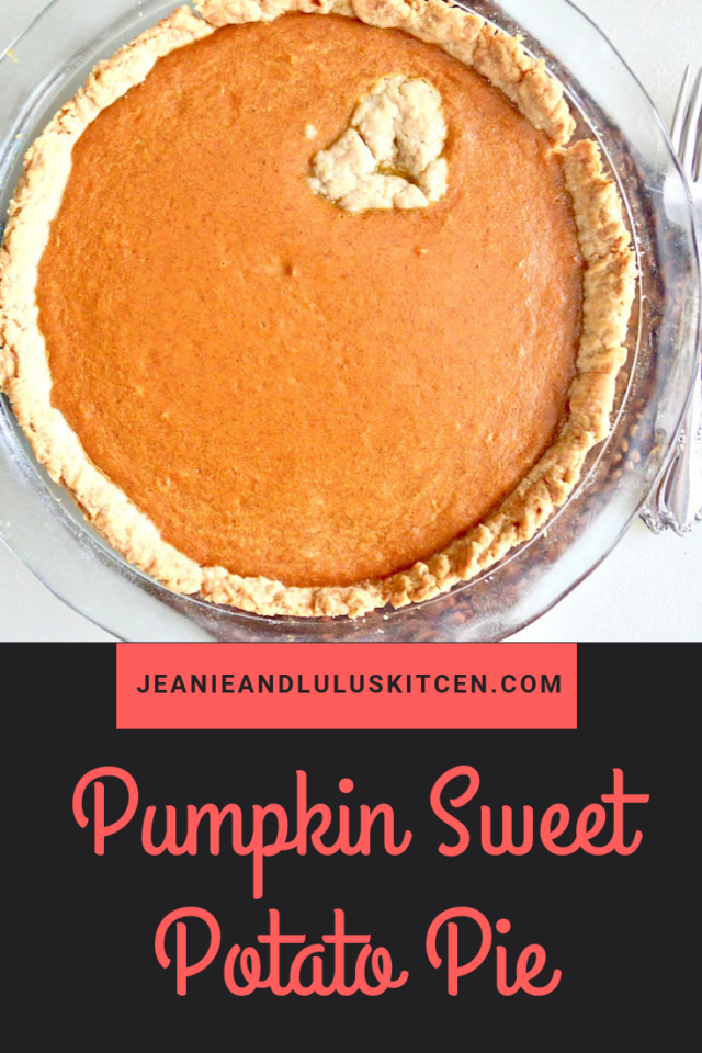 Pumpkin Sweet Potato Pie – Jeanie and Lulu's Kitchen