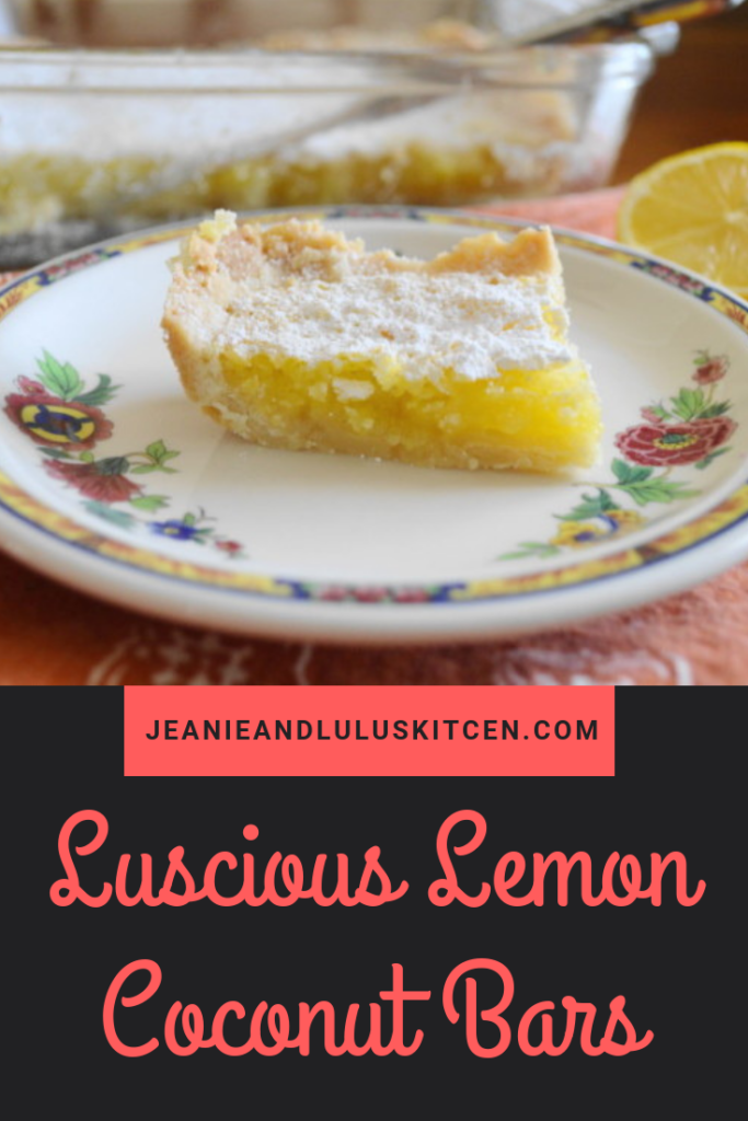 These luscious lemon coconut bars are the perfect combination of sweet and tart. They are guaranteed to please as dessert for even the toughest critics! #lemon #lemonbars #lusciouslemoncoconutbars #dessert #jeanieandlululskitchen