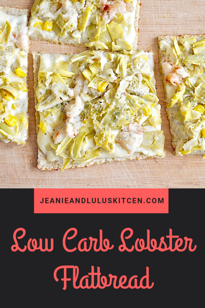 This low carb lobster flatbread is such a wonderful meal loaded with lobster tail meat, corn, artichoke hearts and bechamel on a cauliflower crust! #flatbread #vegetables #lowcarb #lobster #lowcarblobsterflatbread #jeanieandluluskitchen