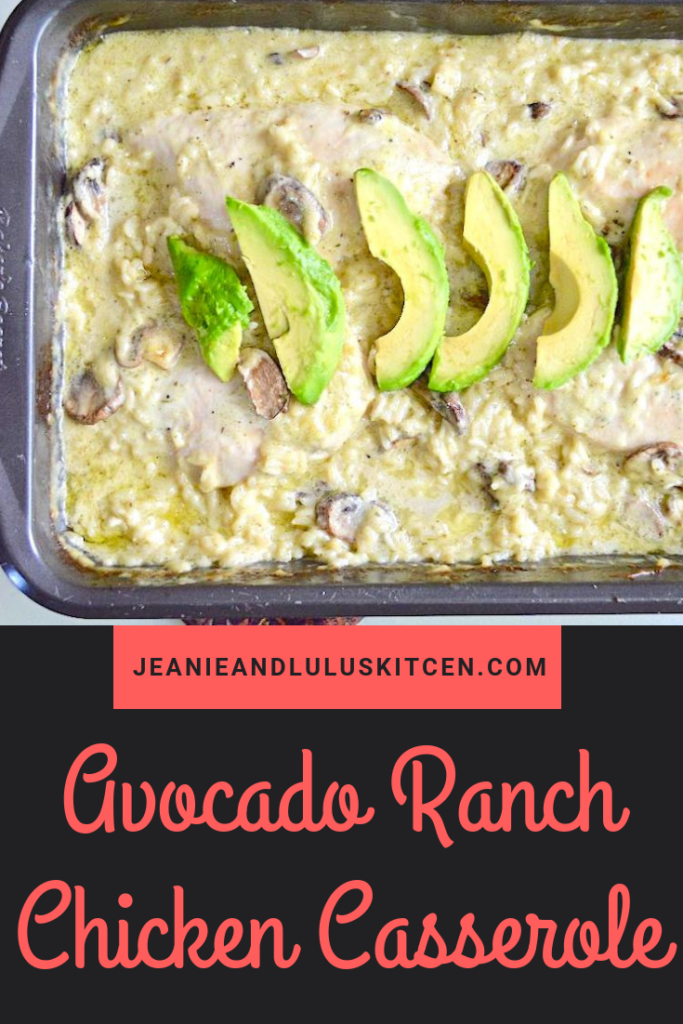 This avocado ranch chicken casserole is a one pan dream meal! The avocado ranch dressing gives it so much flavor with lots of rice and mushrooms. #casseroles #dinner #chicken #avocado #avocadoranchchickencasserole #jeanieandluluskitchen