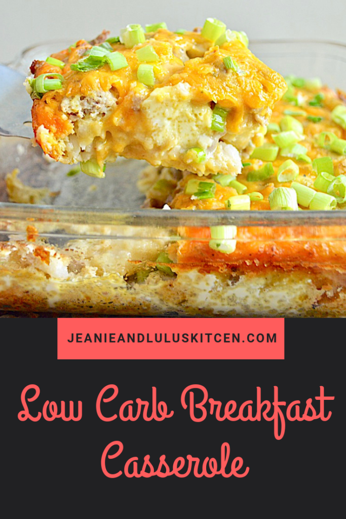 This low carb breakfast casserole is so wonderful and simple to put together with a cauliflower tot base, eggs, turkey breakfast sausage and cheddar! #breakfast #breakfastcasserole #lowcarb #eggs #sausage #lowcarbbreakfastcasserole #jeanieandluluskitchen